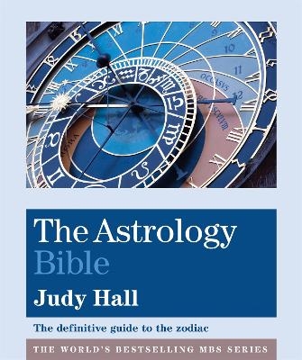 The Astrology Bible - Judy Hall