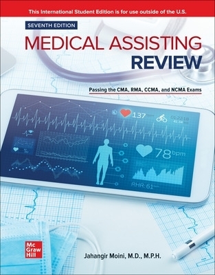 ISE Medical Assisting Review: Passing The CMA, RMA, and CCMA Exams - Jahangir Moini