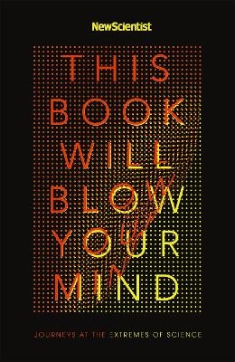 This Book Will Blow Your Mind -  New Scientist