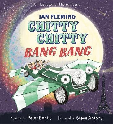 Chitty Chitty Bang Bang - Peter Bently, Ian Fleming