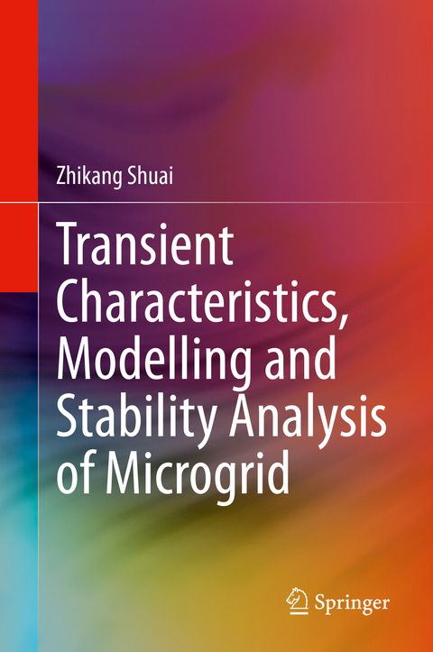 Transient Characteristics, Modelling and Stability Analysis of Microgrid - Zhikang Shuai