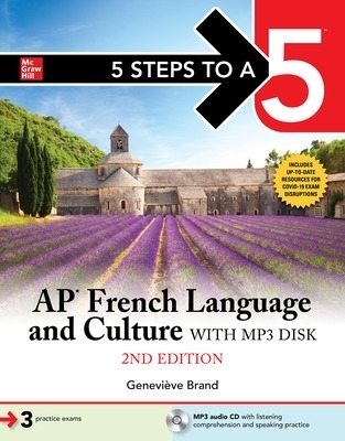 5 Steps to a 5: AP French Language and Culture with MP3 disk, Second Edition - Genevieve Brand