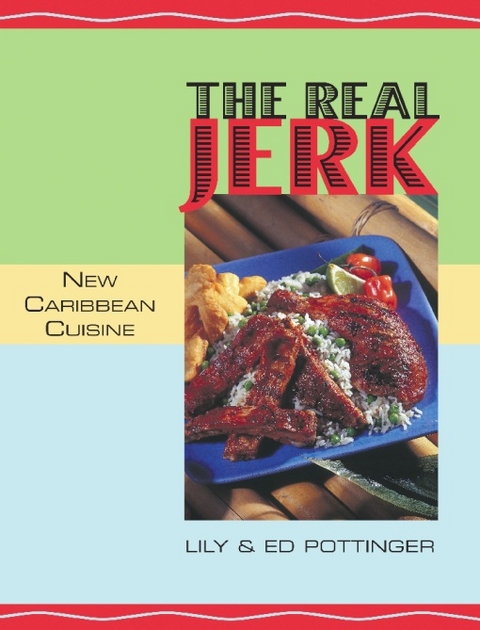 Real Jerk -  Ed Pottinger,  Lily Pottinger