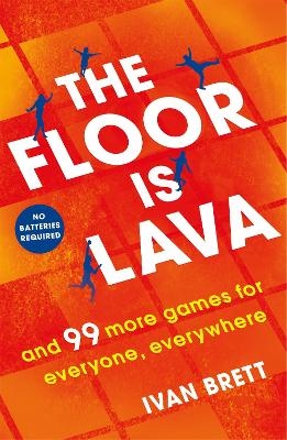 The Floor is Lava - Ivan Brett