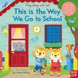 Sing Along With Me! This is the Way We Go to School - 
