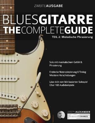 Blues-Gitarre - The Complete Guide Teil 2 - Joseph Alexander