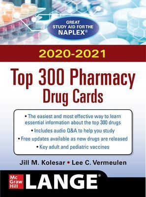 McGraw-Hill's 2020/2021 Top 300 Pharmacy Drug Cards - Jill Kolesar, Lee C. Vermeulen