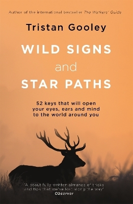Wild Signs and Star Paths - Tristan Gooley