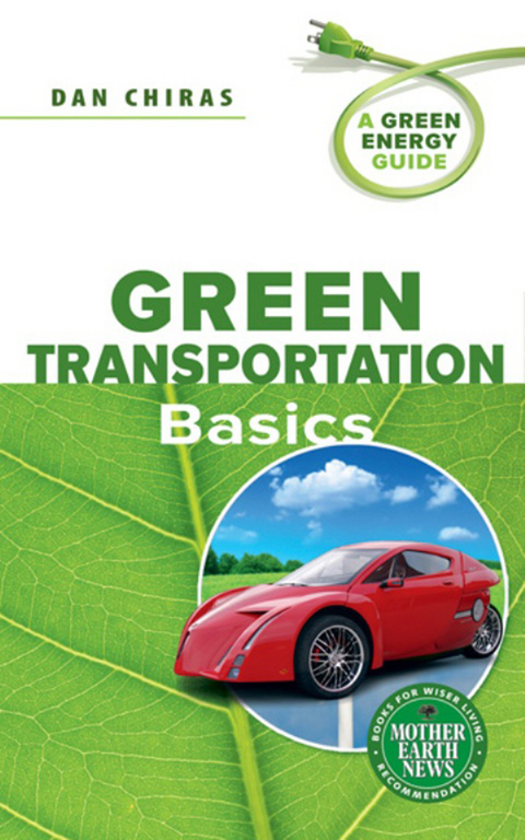 Green Transportation Basics -  Dan Chiras
