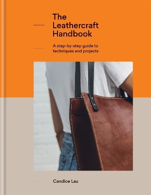 The Leathercraft Handbook - Candice Lau