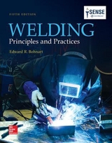 Welding: Principles and Practices - Bohnart, Edward