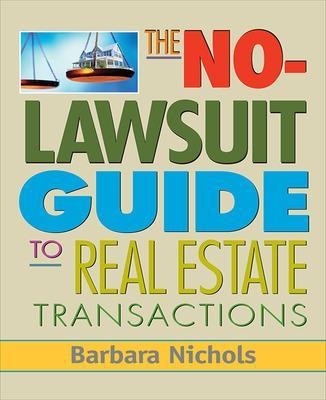 No-Lawsuit Guide to Real Estate Transactions (PAPERBACK) - Barbara Nichols