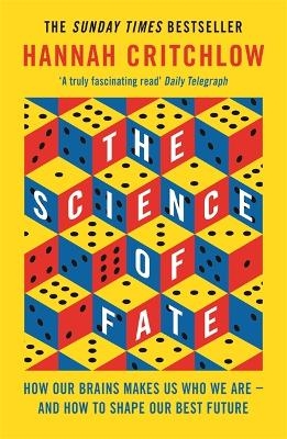 The Science of Fate - Hannah Critchlow