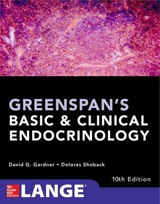 Greenspan's Basic and Clinical Endocrinology, Tenth Edition - David Gardner, Dolores Shoback