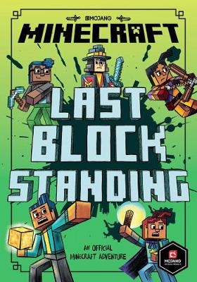 Minecraft: Last Block Standing (Woodsword Chronicles #6) - Nick Eliopulos