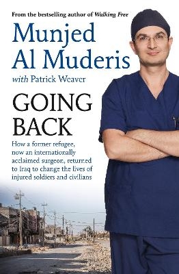 Going Back - Dr Munjed Al Muderis