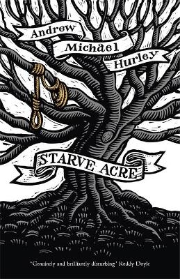 Starve Acre - Andrew Michael Hurley
