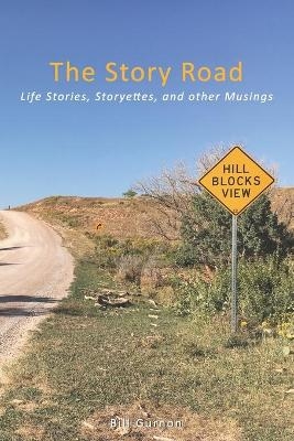 The Story Road - Bill Gurnon
