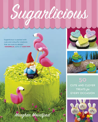 Sugarlicious -  Meaghan Mountford