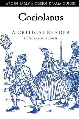 Coriolanus: A Critical Reader - 