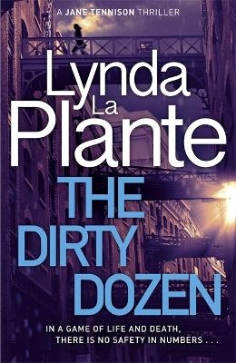 The Dirty Dozen - Lynda LA Plante