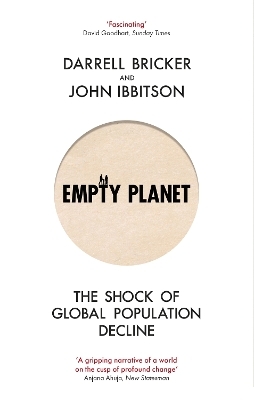Empty Planet - Darrell Bricker, John Ibbitson