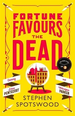 Fortune Favours the Dead - STEPHEN SPOTSWOOD