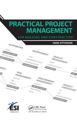 Practical Project Management for Building and Construction - Savedalen Hans (Projsam Quality  Sweden) Ottosson