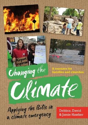 Changing the Climate - Debbie Hawker, David Hawker, Jamie Hawker