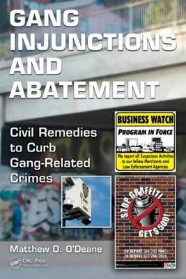 Gang Injunctions and Abatement -  Matthew D. O'Deane