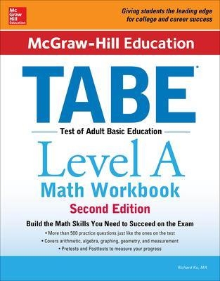 McGraw-Hill Education TABE Level A Math Workbook Second Edition - Richard Ku