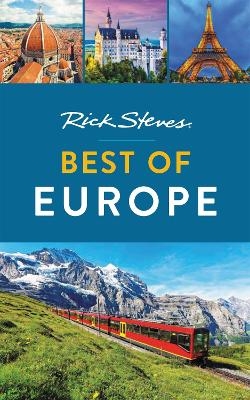 Rick Steves Best of Europe (Third Edition) - Rick Steves