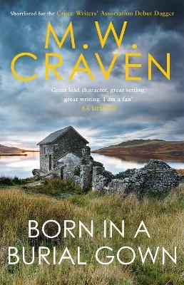 Born in a Burial Gown - M. W. Craven