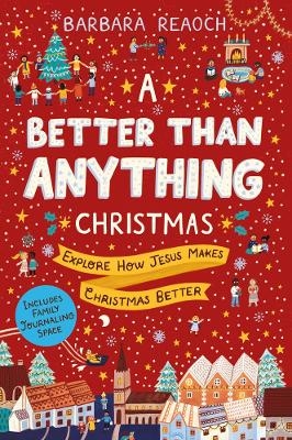 A Better Than Anything Christmas - Barbara Reaoch