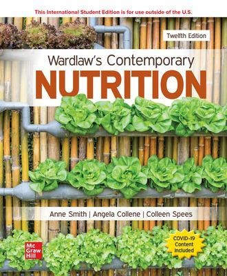 Wardlaw's Contemporary Nutrition ISE - Anne Smith, Angela Collene, Colleen Spees