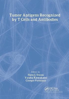 Tumor Antigens Recognized by T Cells and Antibodies - 