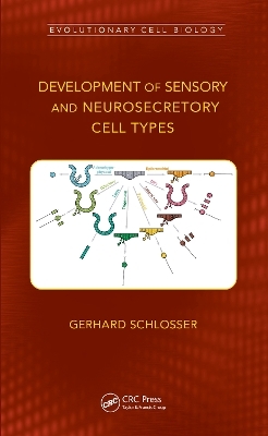 Development of Sensory and Neurosecretory Cell Types - Gerhard Schlosser