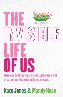 The Invisible Life of Us - Kate Jones, Mandy Hose