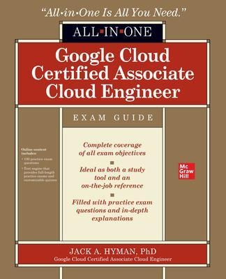 Google Cloud Certified Associate Cloud Engineer All-in-One Exam Guide - Jack Hyman