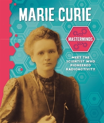 Masterminds: Marie Curie - Izzi Howell