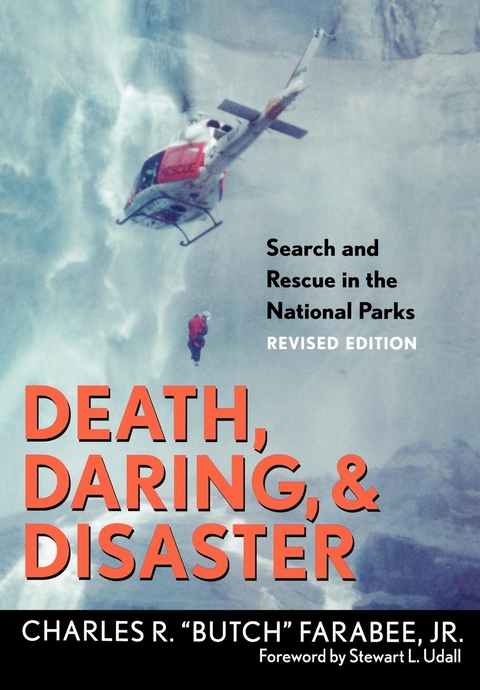 Death, Daring, and Disaster -  Jr. Charles R. &  quote;  Butch&  quote;  Farabee