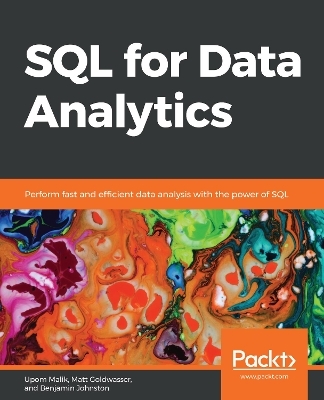 SQL for Data Analytics - Upom Malik, Matt Goldwasser, Benjamin Johnston