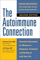The Autoimmune Connection: Essential Information for Women on Diagnosis, Treatment, and Getting On With Your Life - Baron-Faust, Rita; Buyon, Jill