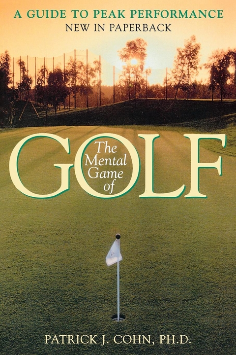 Mental Game of Golf -  Patrick J. Cohn PhD