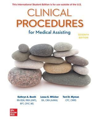 ISE Medical Assisting: Clinical Procedures - Kathryn Booth, Leesa Whicker, Terri Wyman