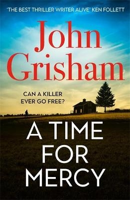 A Time for Mercy - John Grisham