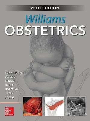 Williams Obstetrics - F. Gary Cunningham, Kenneth Leveno, Steven Bloom, Jodi Dashe, Catherine Spong