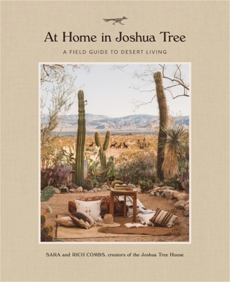 At Home in Joshua Tree - Sara Combs, Rich Combs