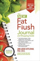 The New Fat Flush Journal and Shopping Guide - Gittleman, Ann Louise