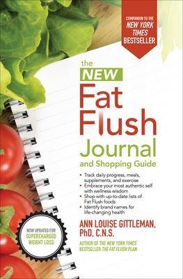 The New Fat Flush Journal and Shopping Guide - Ann Louise Gittleman